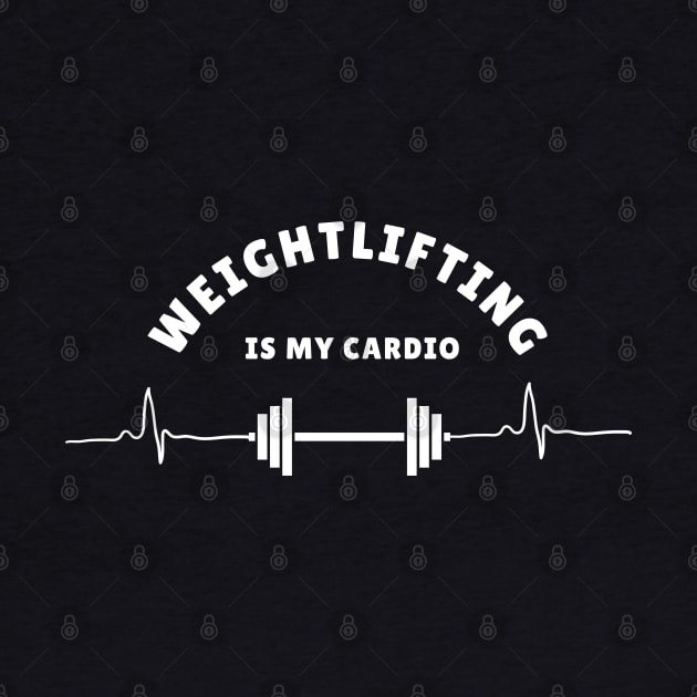 Weightlifting is my cardio Funny Lifting by Texevod